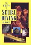 The Why-To of Scuba Diving