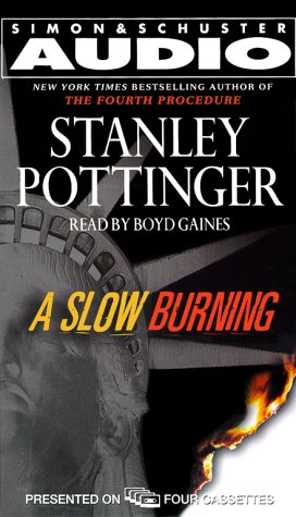 A Slow Burning