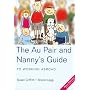 The Au Pair and Nanny's Guide to Working Abroad (Au Pair & Nanny's Guide to Working Abroad)