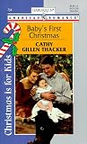 Baby'S First Christmas  (Christmas Is For Kids) (Harlequin American Romances, 754)