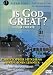 Is God Great?
