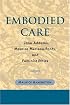 Embodied Care: Jane Addams, Maurice Merleau-Ponty, and Feminist Ethics