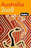 Fodor's Australia 2008 (Fodor's Gold Guides)