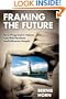 Framing the Future: How Progressive Values Can Win Elections and Influence People (BK Currents)