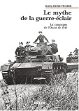 Le mythe de la guerre-�clair : La campagne de l'Ouest de 1940