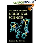Spectroscopy for the Biological Sciences by  Gordon G. Hammes