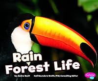 Rain Forest Life (Pebble Plus)
