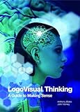 LogoVisual thinking : a guide to making sense