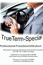 TrueTerm Professional Special Franz&ouml;sisch/Deutsch. CD-ROM f&uuml;r Windows98/NT/2000/Me/XP, WindowsCE, PalmOS, Psion Epoc (nicht Nokia)