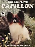 THE COMPLETE PAPILLON (Book of the Breed)