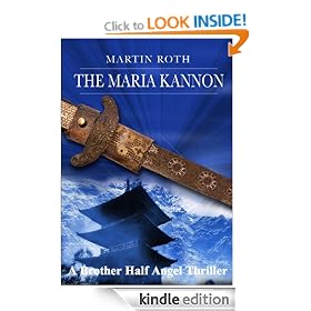 The Maria Kannon (A Brother Half Angel Thriller)