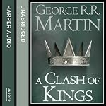 A Clash of Kings (Part One): Book 2 of A Song of Ice and Fire | George R. R. Martin