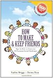 How to Make & Keep Friends: Tips for Kids to Overcome  50 Common Social Challenges