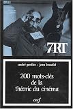 Revue Cerf  / 200 Mots-clés de la théorie du cinéma