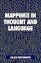 Mappings in Thought and Language Mappings in Thought and Language