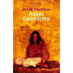 Annas Geschichte: Die Geschichte einer Verschwundenen Roman