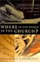 Where in the World Is the Church?: A Christian View of Culture and Your Role in It