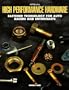 High Performance Hardware: Fastener Technology for Racers and Enthusiasts