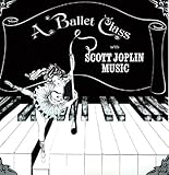 A Ballet Class with Scott Joplin Music