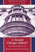A Second Chicago School?: The Development of a Postwar American Sociology