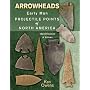 Arrowheads Early Man Projectile Points