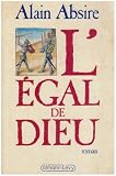 L'�gal de Dieu par Absire