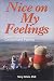 Nice on My Feelings: Nurturing the Best in Children and Parents