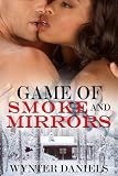 Game of Smoke and Mirrors