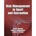 Risk Management in Sport And Recreation by John O., Ph.D. Spengler, Daniel P. Connaughton, and Andrew T., Ph.D. Pittman