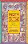 The Family Resource Guide: Including Sacramento, Auburn, Davis, Elk Grove, Folsom and Placerville