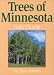Trees of Minnesota: Field Guide (Field Guides) Trees of Minnesota: Field Guide (Field Guides) cover image