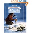 The Freshwater Angler: Modern Methods of Ice Fishing (The Freshwater Angler) by Tom Gruenwald