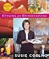 Susie Coelho's Styling for Entertaining : 8 Simple Steps, 12 Miracle Makeovers