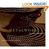 Metalwork in Early America: Copper and Its Alloys from the Winterthur Collection by Donald L. Fennimore and Du Pont Winterthur Museum