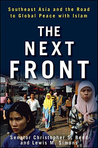 the next front southeast asia and the road to global peace with islam