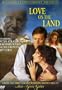 Love on the Land - From the Producers of Anne of Green Gables