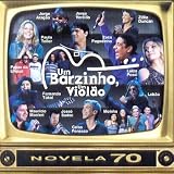 Vol. 2-Um Barzinho Um Violao-Novela 70