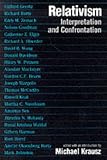 Relativism: Interpretation and Confrontation