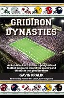 Gridiron Dynasties: An inside look at 12 of the top high school football programs around the country and the states that produce them
