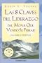 8 Claves Del Liderazgo Del Monje Que Vendio Su Ferrari (Spanish Edition)
