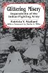 Glittering Misery: Dependents of the Indian Fighting Army