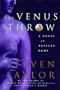 The Venus Throw: A Novel of Ancient Rome