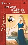 Last Virgin In California (Bachelor Battalion) (Silhouette Desire)