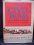 The Civil War: A narrative; Fredericksburg to Meridian