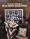Teach Yourself Machine Quilting (Leisure Arts #3359)