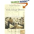 Early Chicago Hotels (IL) (Postcard History Series) by William R. Host and Brooke Ahne Portmann