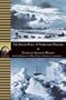 South Pole: A Narrative History of the Exploration of Antarctica (National Geographic Adventure Classics)