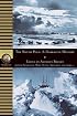 South Pole: A Narrative History of the Exploration of Antarctica (NG Adventure Classics)
