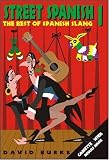 Street Spanish 1: The Best of Spanish Slang