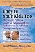 They're Your Kids Too: The Single Father's Guide to Defending Your Fatherhood in a Broken Family Law System